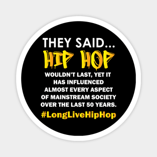 50th Hip Hop Anniversary | Won't Last Magnet